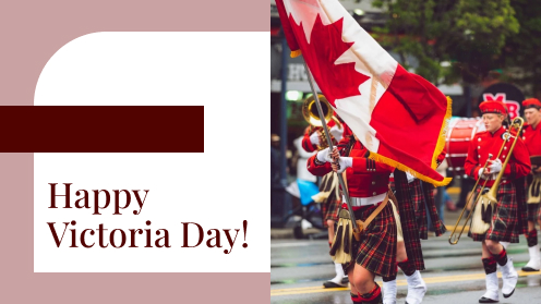 Happy Victoria Day
