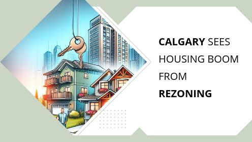 Calgary Sees Housing Boom From Rezoning
