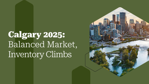 Calgary 2025: Balanced Market, Inventory Climbs
