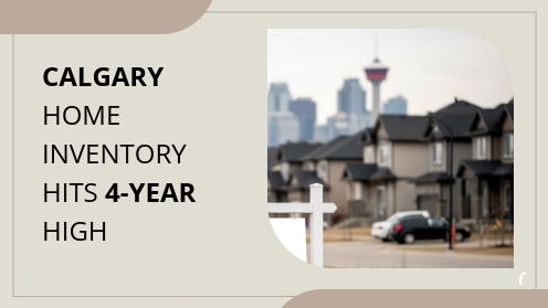 Calgary Home Inventory Hits 4-Year High