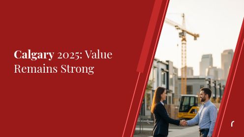 Calgary 2025: Value Remains Strong