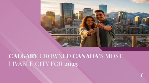Calgary Crowned Canada’s Most Livable City for 2025