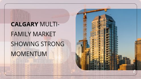 Calgary Multi-Family Market Showing Strong Momentum
