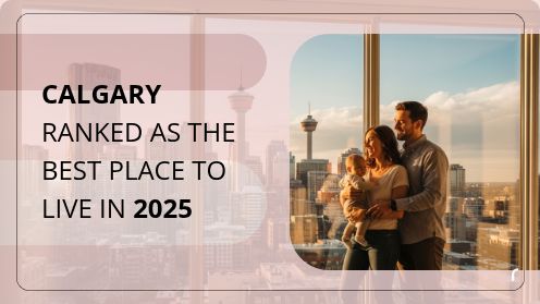 Calgary Ranked as the Best Place to Live in 2025